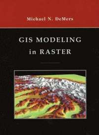 bokomslag GIS Modeling in Raster