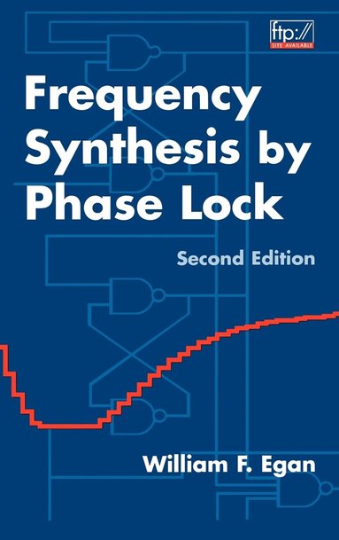 William F. Egan - Frequency Synthesis by Phase Lock, Inbunden