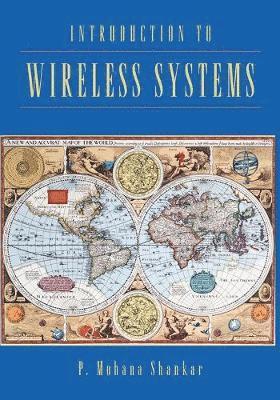 P. M. Shankar - Introduction to Wireless Systems, Häftad