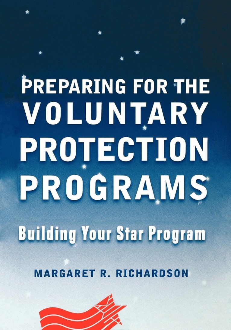 Preparing for the Voluntary Protection Programs 1