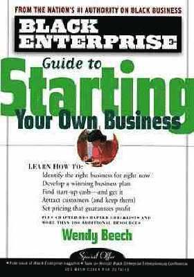 bokomslag Black Enterprise Guide to Starting Your Own Business