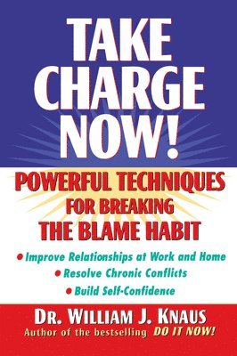 William Knaus, William J. Knaus, William J Knaus - Take Charge Now, Häftad