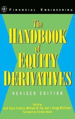 Jack Clark Francis, Francis, Jack Clark Francis, William W. Toy, J. Gregg Whittaker, William W Toy, J Gregg Whittaker - Handbook of Equity Derivatives, Inbunden
