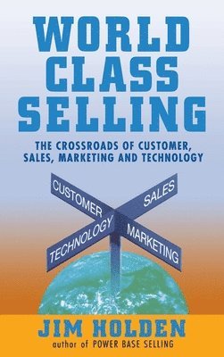 Jim Holden - World Class Selling, Inbunden