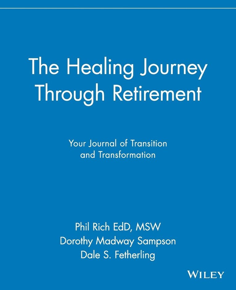 The Healing Journey Through Retirement 1