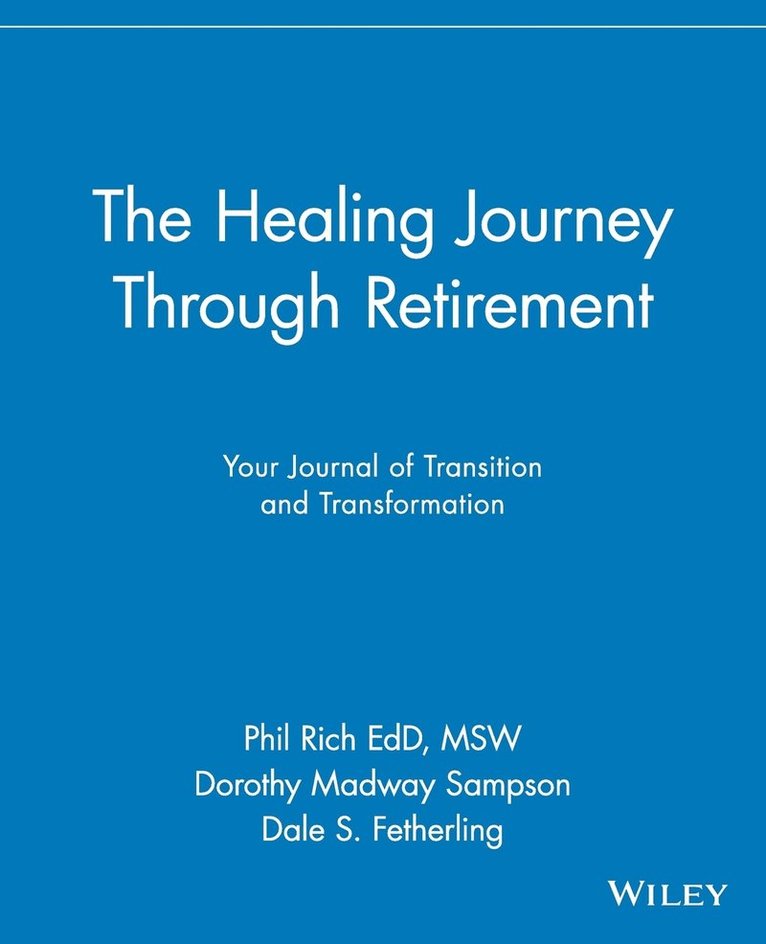 Healing Journey Through Retirement