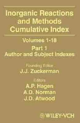 A. P. Hagen, A. D. Norman, Jim D. Atwood - Inorganic Reactions and Methods, Cumulative Index, Part 1, Inbunden