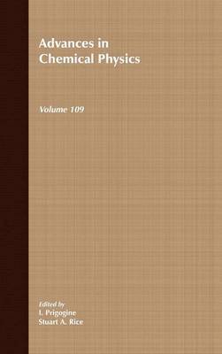 Prigogine, Ilya Prigogine, Stuart A. Rice, Stuart A Rice - Advances in Chemical Physics, Volume 109, Inbunden