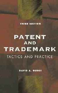 bokomslag Patent and Trademark Tactics and Practice