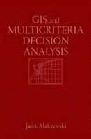 bokomslag GIS and Multicriteria Decision Analysis