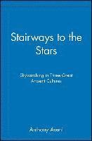 bokomslag Stairways to the Stars: Skywatching in Three Great Ancient Cultures