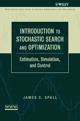 James C. Spall - Introduction to Stochastic Search and Optimization, Inbunden