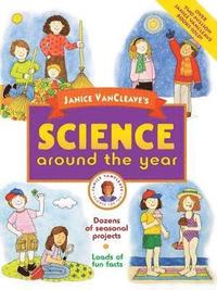 bokomslag Janice VanCleave's Science Around the Year
