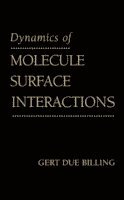 bokomslag Dynamics of Molecule Surface Interaction