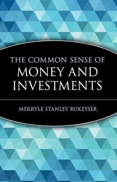 bokomslag The Common Sense of Money and Investments