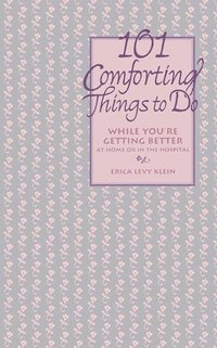 bokomslag 101 Comforting Things to Do