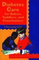 bokomslag Diabetes Care for Babies, Toddlers, and Preschoolers