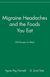 bokomslag Migraine Headaches and the Foods You Eat