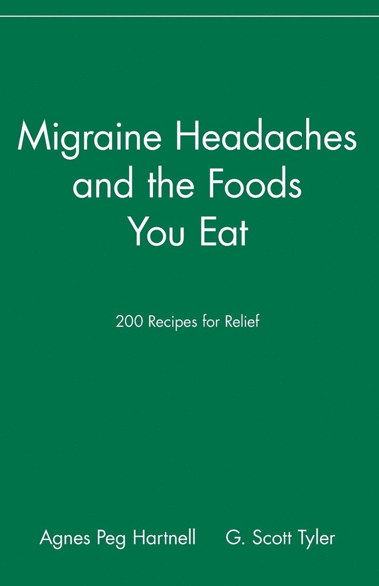 Migraine Headaches and the Foods You Eat 1