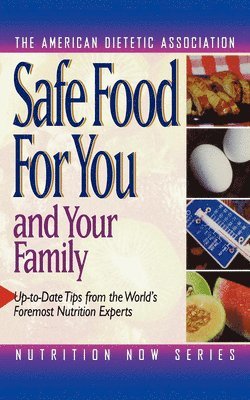 Safe Food for You and Your Family 1