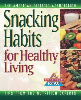 bokomslag Snacking Habits for Healthy Living