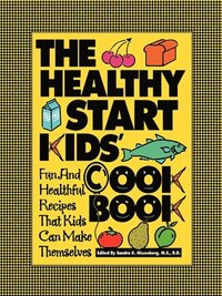 bokomslag The Healthy Start Kids Cookbook