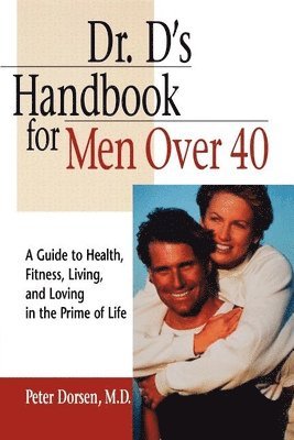 bokomslag Dr. D's Handbook for Men Over 40