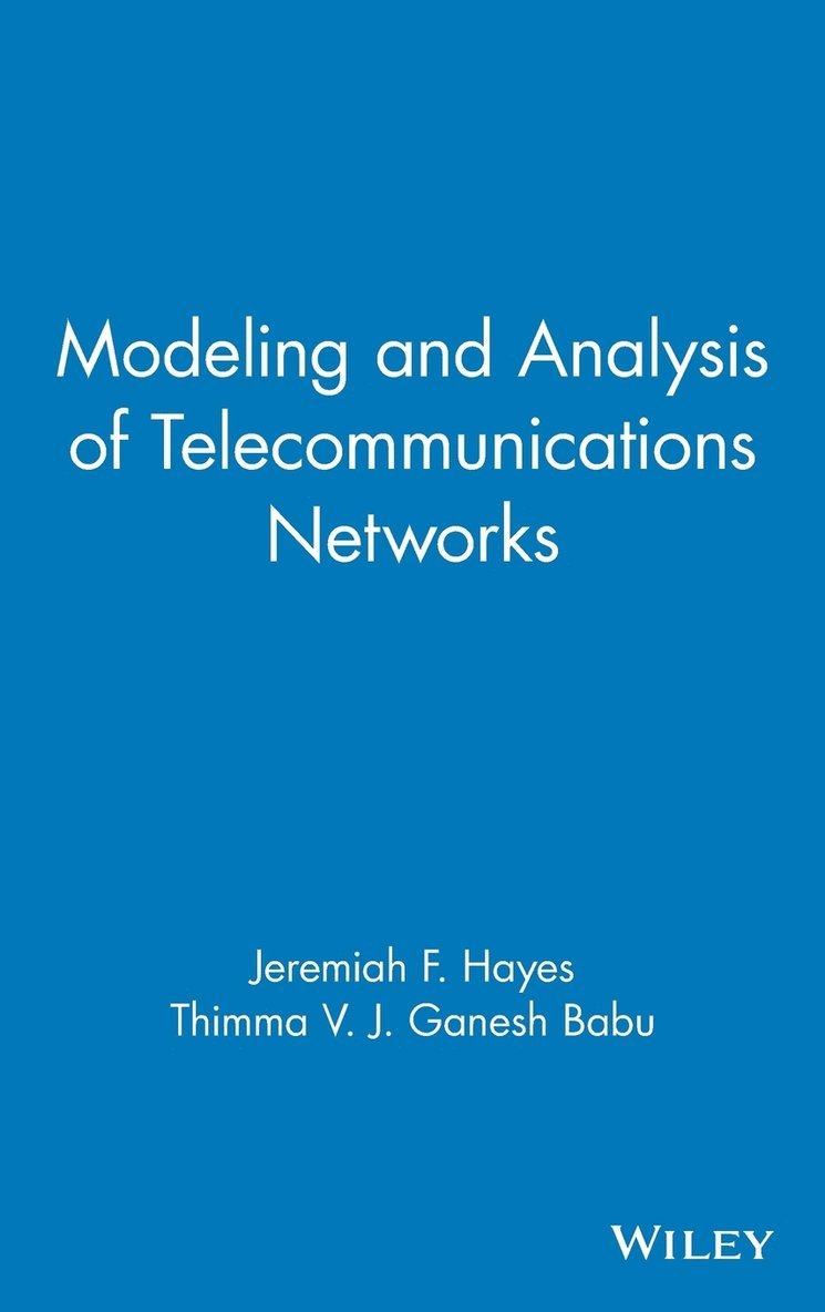 Modeling and Analysis of Telecommunications Networks 1