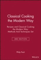 Classical Cooking the Modern WayRecipes 3e & Clasical Cooking the Modern Way: Methods and Techniques 3e Set 1