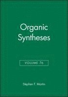 Organic Syntheses, Volume 76 1