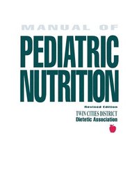 bokomslag The Manual of Pediatric Nutrition