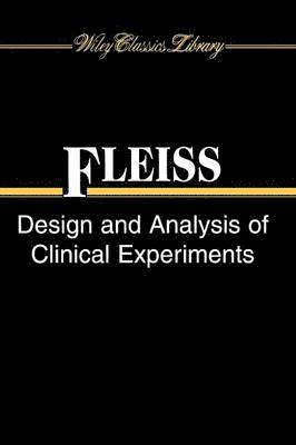 Joseph L. Fleiss - Design and Analysis of Clinical Experiments, Häftad