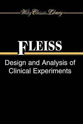 Design and Analysis of Clinical Experiments 1