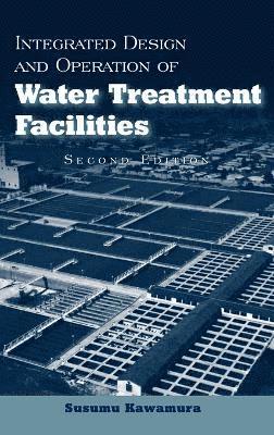 bokomslag Integrated Design and Operation of Water Treatment Facilities