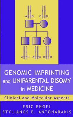 bokomslag Genomic Imprinting and Uniparental Disomy in Medic Medicine - Clinical & Molecular Aspects