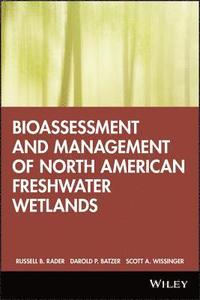 bokomslag Bioassessment and Management of North American Freshwater Wetlands