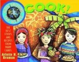 Kids Around the World Cook! 1