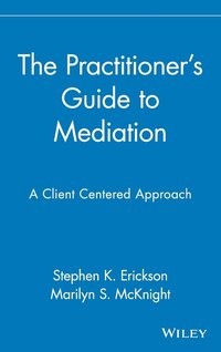 bokomslag The Practitioner's Guide to Mediation