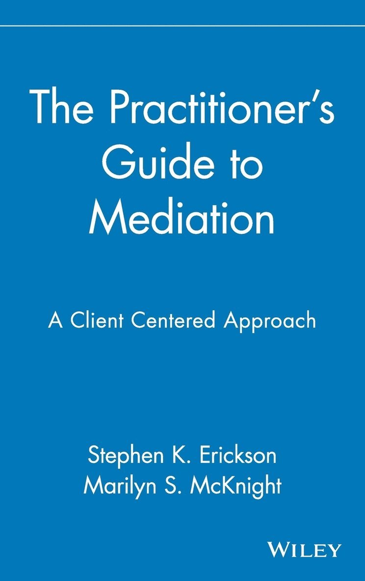 The Practitioner's Guide to Mediation 1