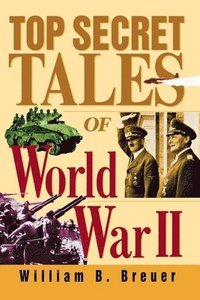 bokomslag Top Secret Tales of World War II