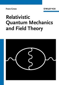 bokomslag Relativistic Quantum Mechanics and Field Theory