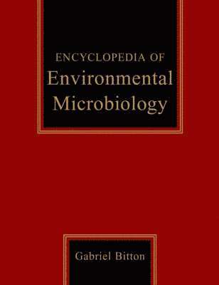 Encyclopedia of Environmental Microbiology, 6 Volume Set