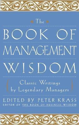 Peter Krass - Book of Management Wisdom, Inbunden