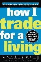 bokomslag How I Trade for a Living