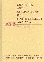 Robert D. Cook, David S. Malkus, Michael E. Plesha, Robert J. Witt - Concepts and Applications of Finite Element Analysis, Inbunden