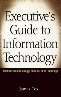 bokomslag Executive's Guide to Information Technology