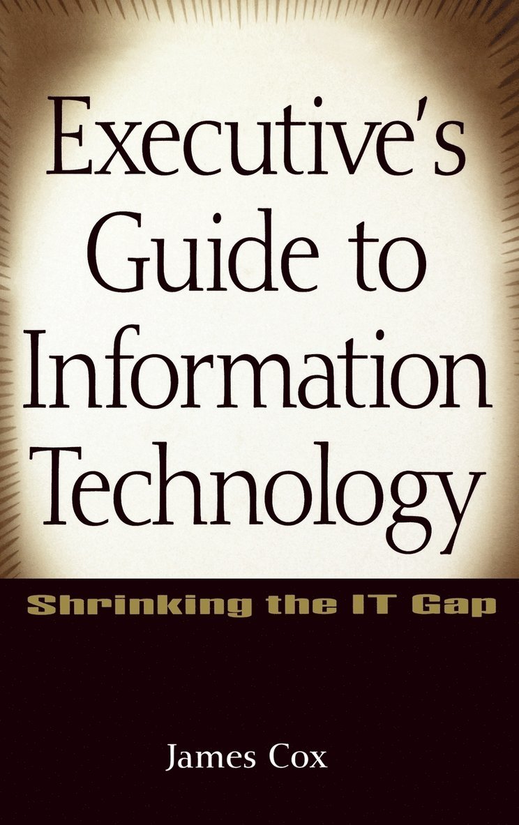 Executive's Guide to Information Technology