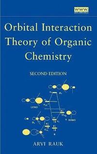 bokomslag Orbital Interaction Theory of Organic Chemistry