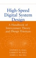 Stephen H. Hall, Garrett W. Hall, James A. McCall - High-Speed Digital System Design, Inbunden
