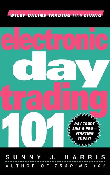 bokomslag Electronic Day Trading 101